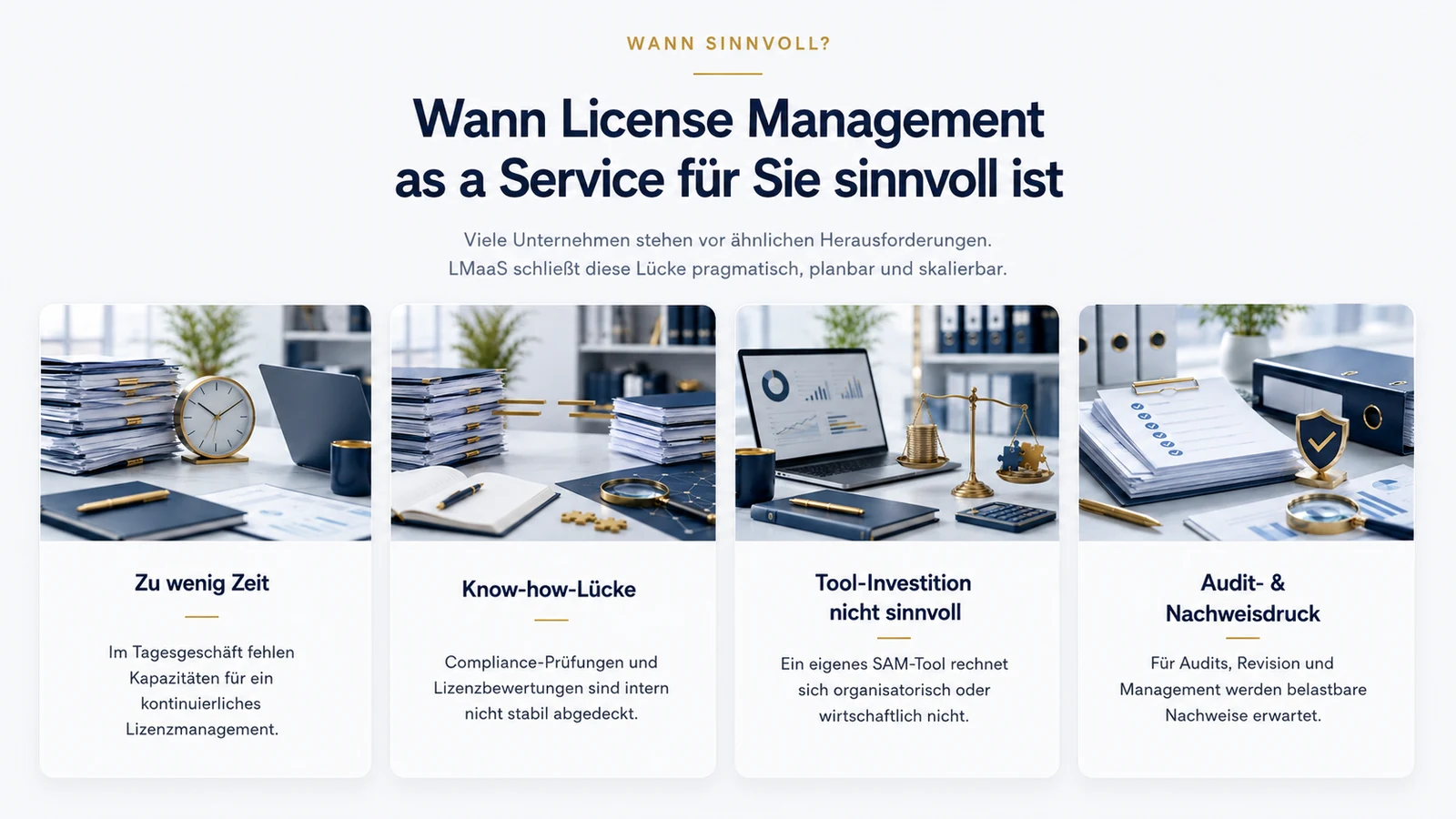 Wann License Management as a Service sinnvoll ist: Überblick mit vier typischen Herausforderungen – zu wenig Zeit, Know-how-Lücke, Tool-Investition nicht sinnvoll und Audit- sowie Nachweisdruck.